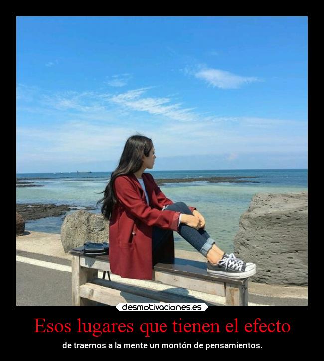 Esos lugares que tienen el efecto -