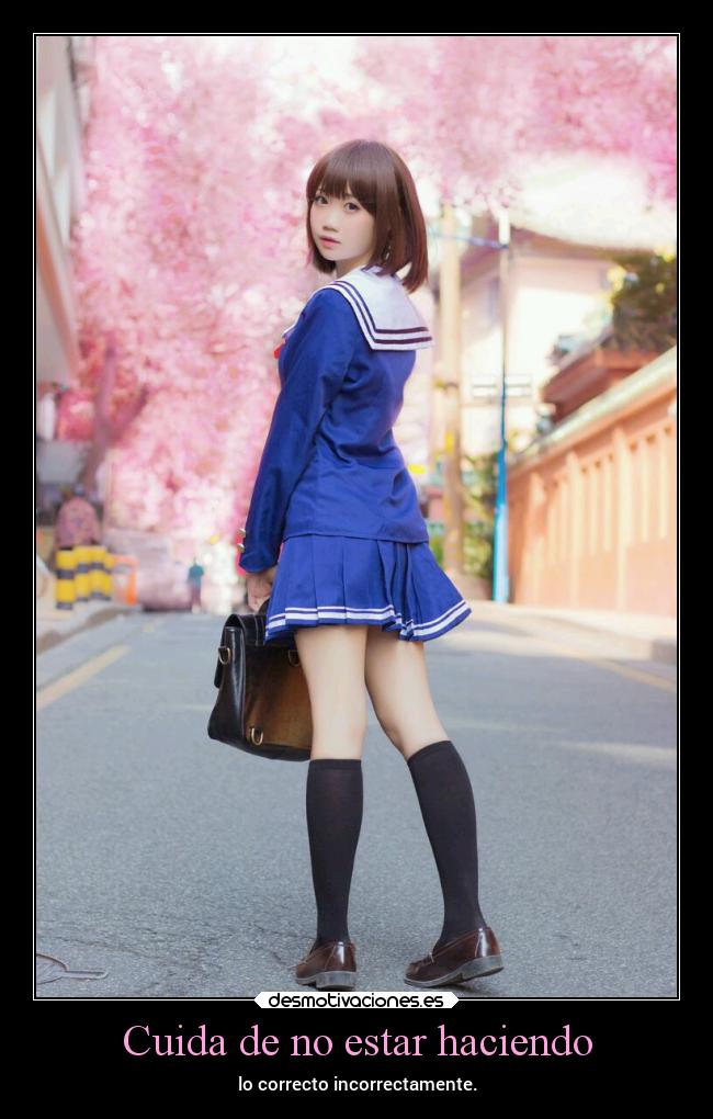 Cuida de no estar haciendo -