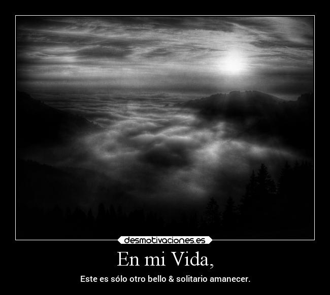 En mi Vida, -