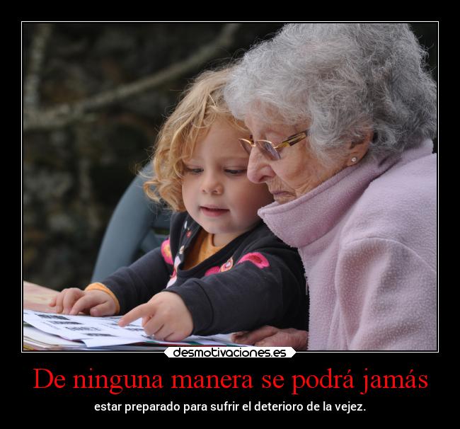 De ninguna manera se podrá jamás -