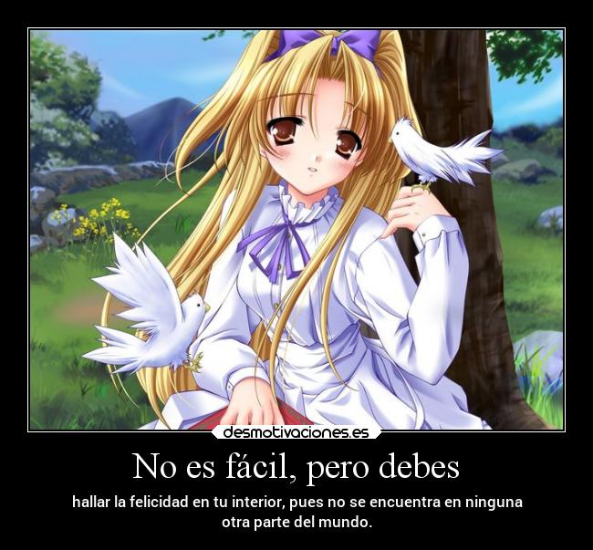 No es fácil, pero debes - 