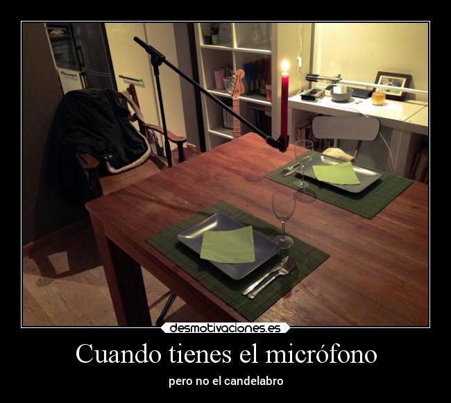Cuando tienes el micrófono - 