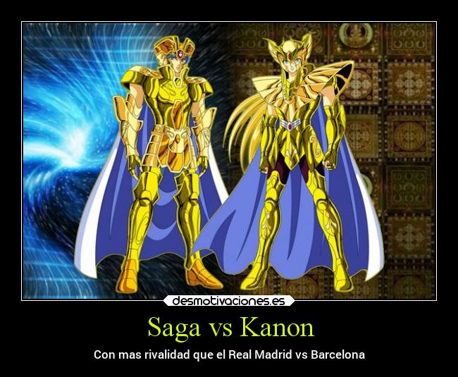 Saga vs Kanon - Con mas rivalidad que el Real Madrid vs Barcelona