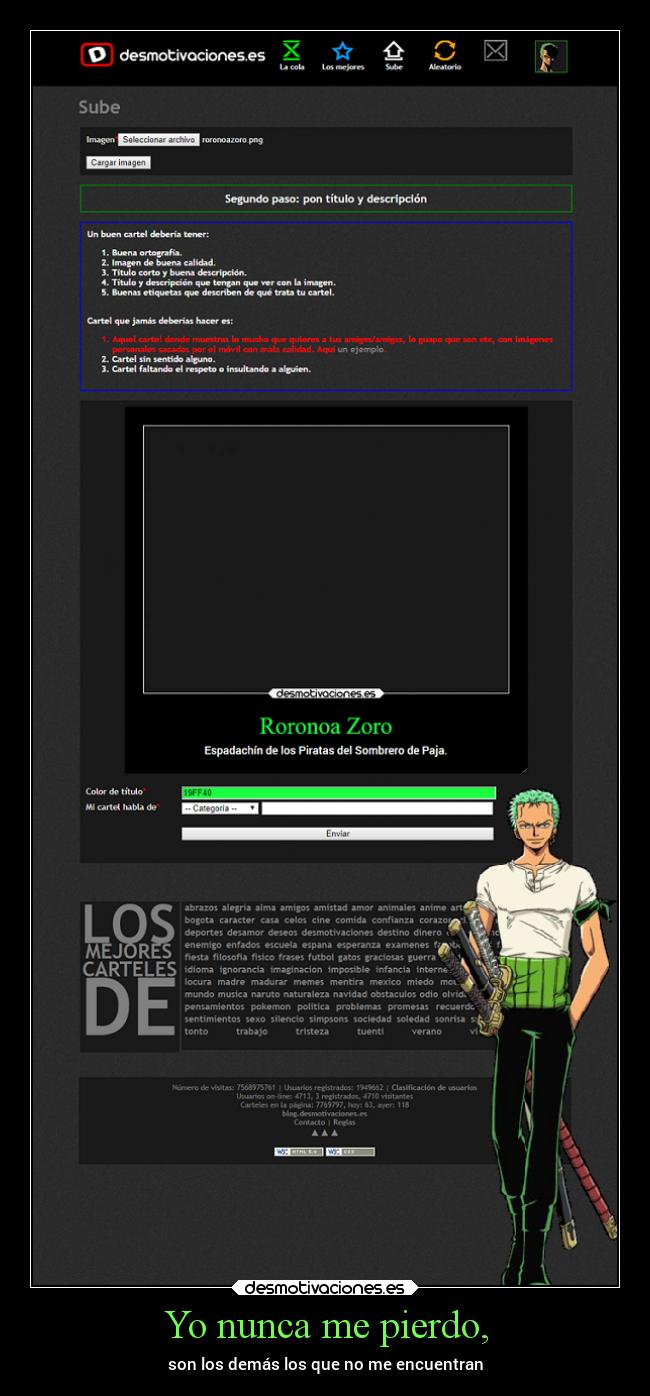 Yo nunca me pierdo, -