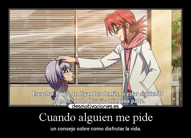 Cuando alguien me pide -