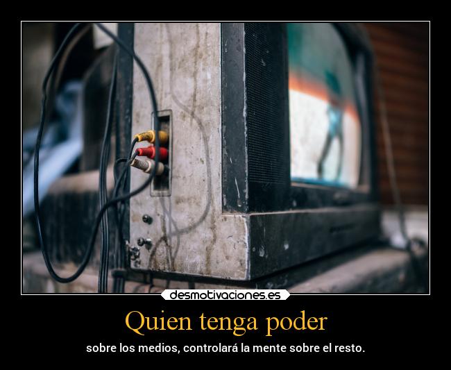 Quien tenga poder -