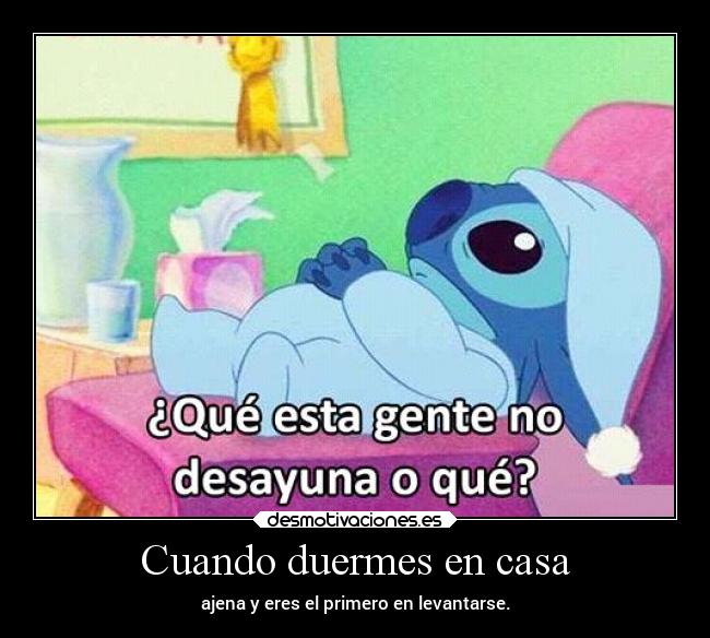 Cuando duermes en casa - 