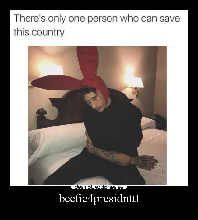 beefie4presidnttt - 