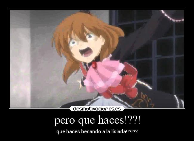 pero que haces!??! - que haces besando a la lisiada!!?!??