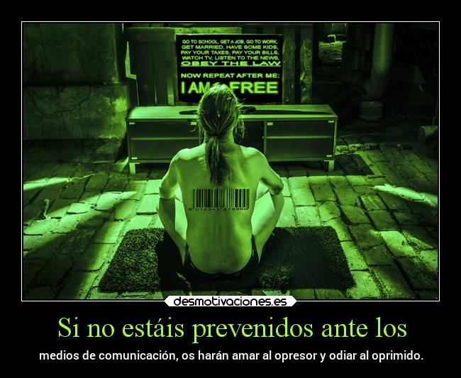 Si no estáis prevenidos ante los -