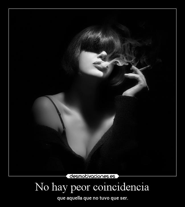 No hay peor coincidencia - 