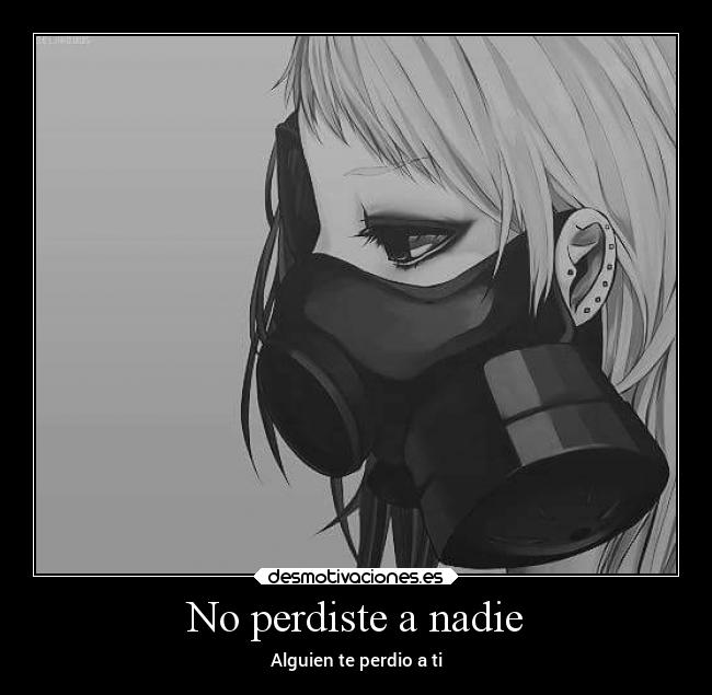 No perdiste a nadie -