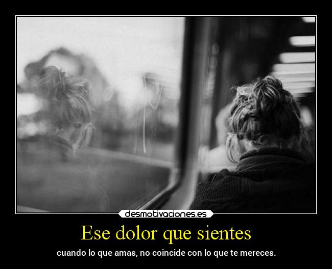 Ese dolor que sientes -