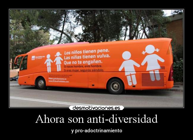 Ahora son anti-diversidad - y pro-adoctrinamiento