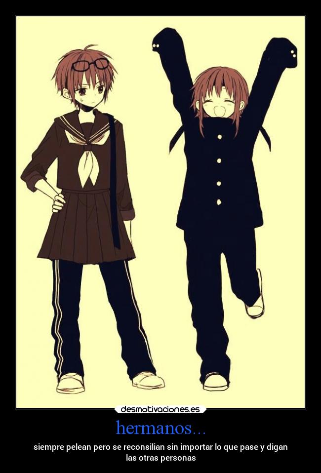 hermanos... -