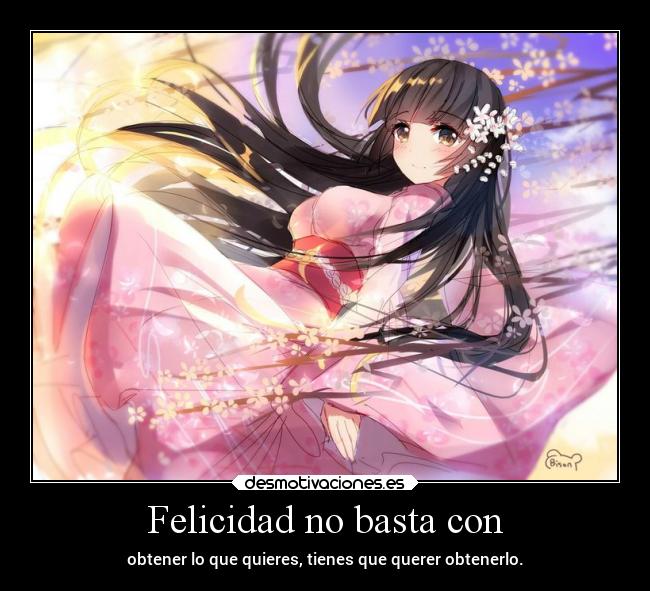 Felicidad no basta con -