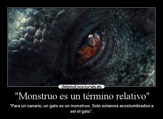 Monstruo es un término relativo - 