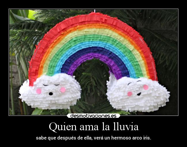 carteles frases arco iris tempestad desmotivaciones