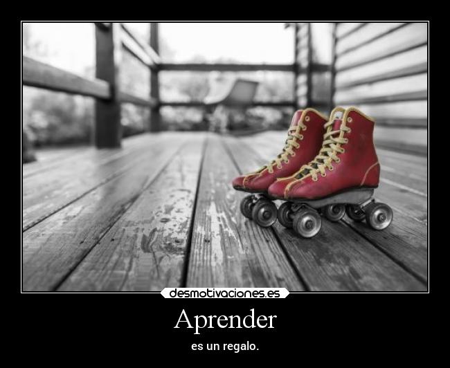 Aprender - es un regalo.