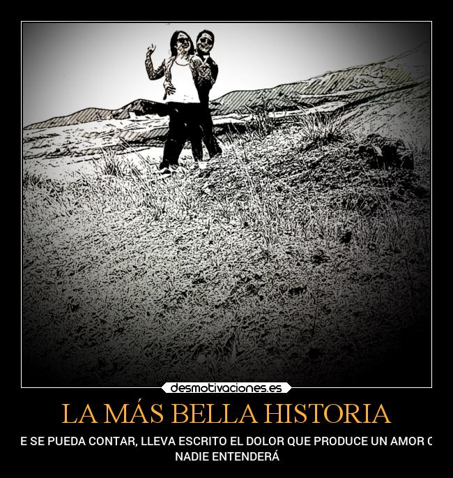 LA MÁS BELLA HISTORIA -