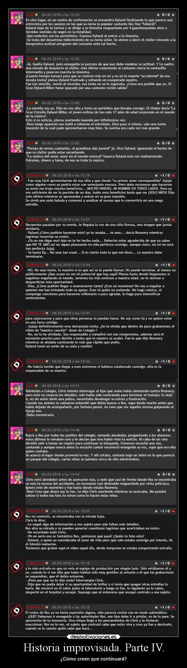 Historia improvisada. Parte IV. - ¿Cómo creen que continuará?