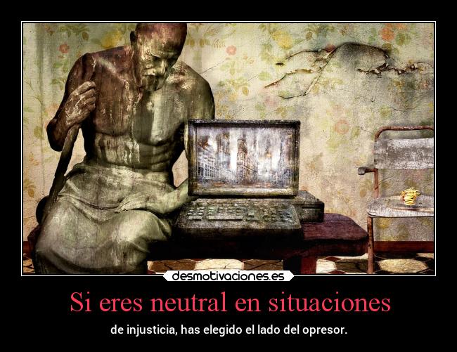 Si eres neutral en situaciones -