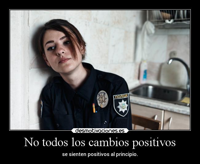 No todos los cambios positivos -