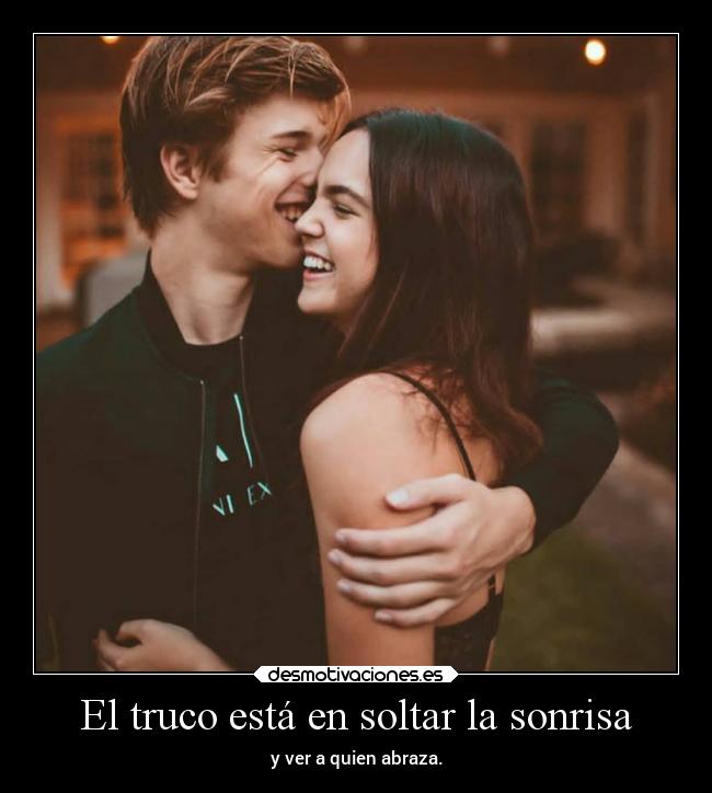 El truco está en soltar la sonrisa -