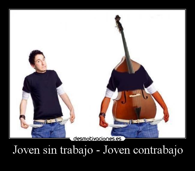 carteles trabajo humor musical tontunal rogertuba holaquetal maifriend casilas12 desmotivaciones