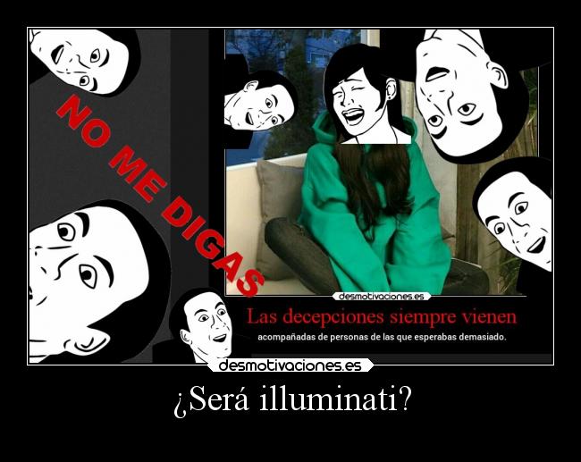 ¿Será illuminati? - 