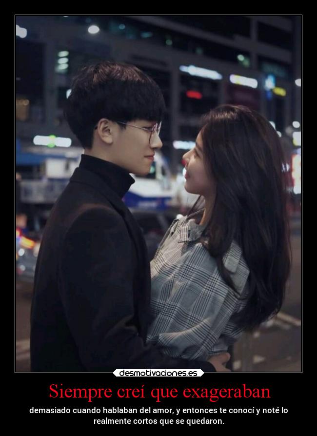 Siempre creí que exageraban - 