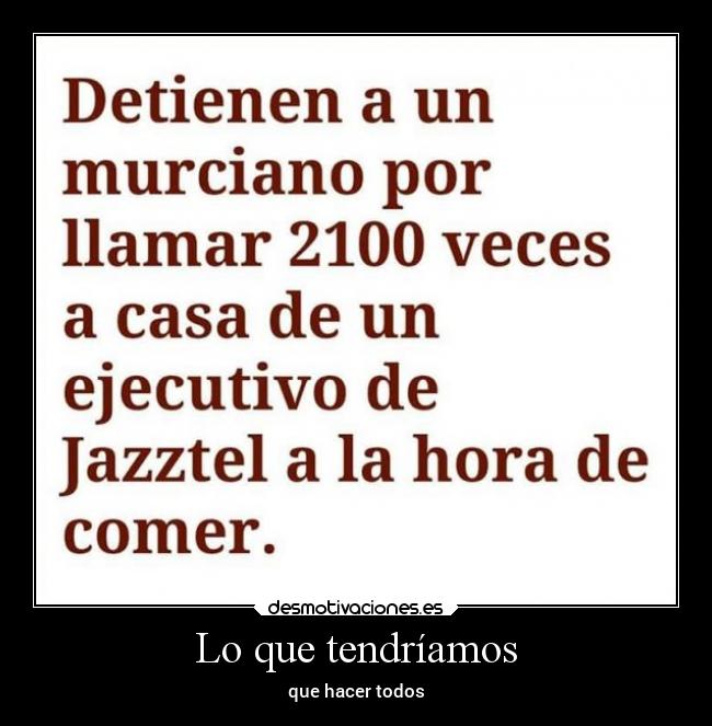 Lo que tendríamos -