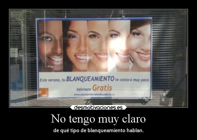 No tengo muy claro - 