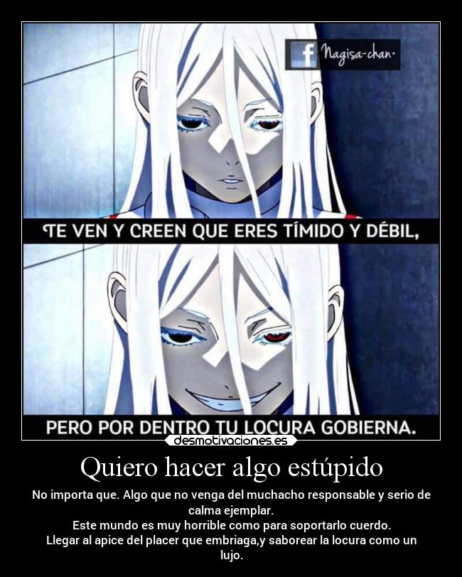 carteles alma anime caracter debilidad locura memes pensamientos facebook desmotivaciones