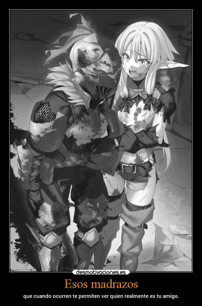 Esos madrazos - que cuando ocurren te permiten ver quien realmente es tu amigo.