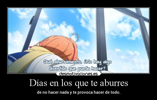 carteles anime aburrir hacer nada raptorhunters provocar todo divertir erosekai desmotivaciones