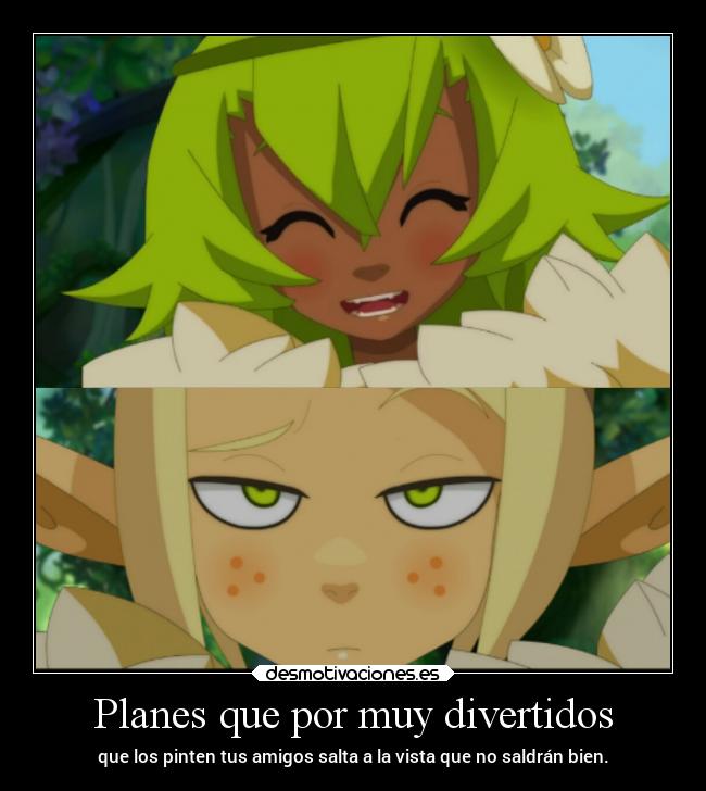 Planes que por muy divertidos - 