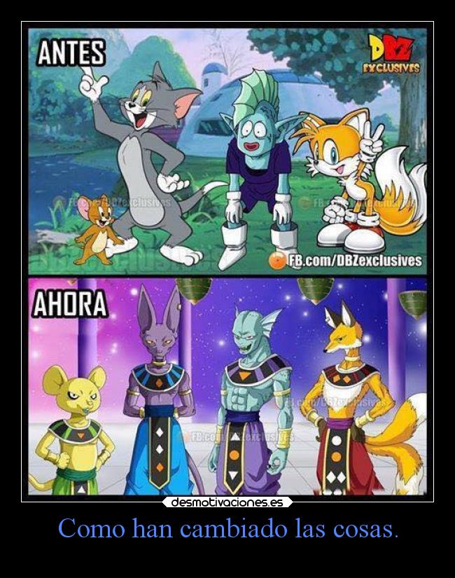 Como han cambiado las cosas. -