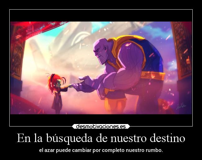 carteles destino cine destino infinitywar thanos gamora busqueda azar rumbo cambiar desmotivaciones