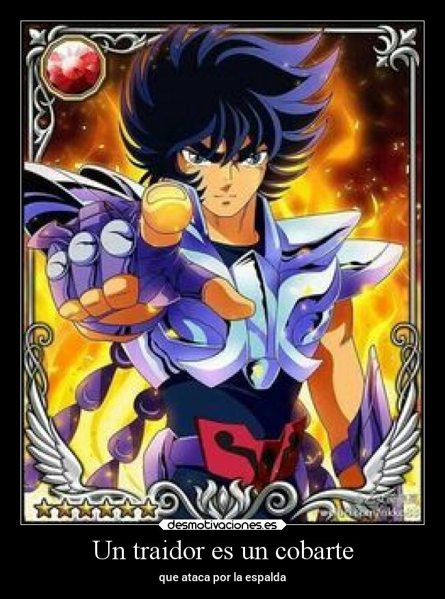 Un traidor es un cobarte - que ataca por la espalda