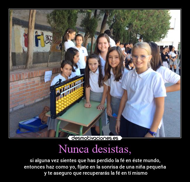 carteles esperanza nuncaabandones pasadetusenemigos colegio asuncion granada chicas preciosas sonrisas desmotivaciones
