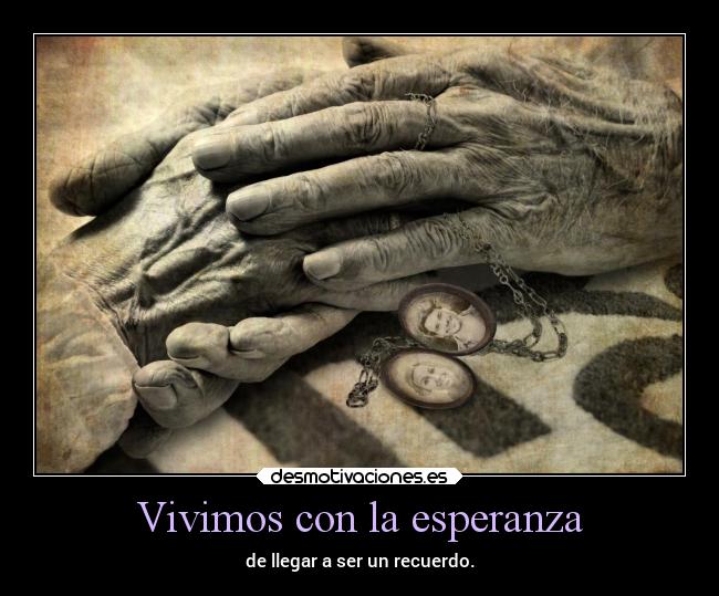 Vivimos con la esperanza -