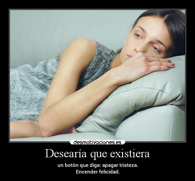 Desearía que existiera -