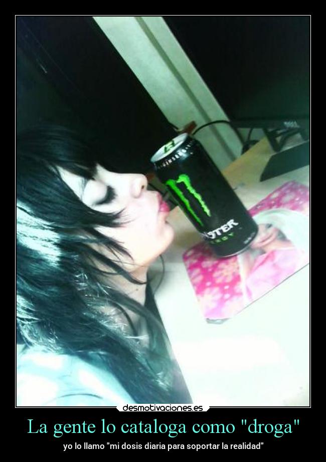 carteles motivaciones drogas monsterenergy drink missile redbull rockstar burn dosisdiarias gente depacotilla desmotivaciones