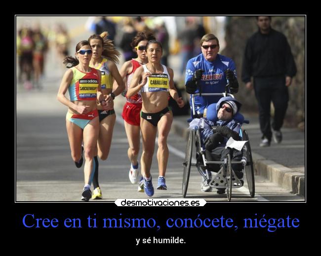 Cree en ti mismo, conócete, niégate -