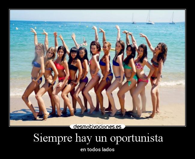 Siempre hay un oportunista -