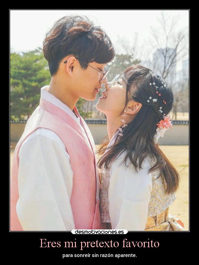 Eres mi pretexto favorito -