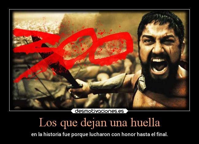 carteles vida desmotivaciones aep pkf asj tmlcbr personas cartel300 cartel 300 pelicula300 leonidas desmotivaciones