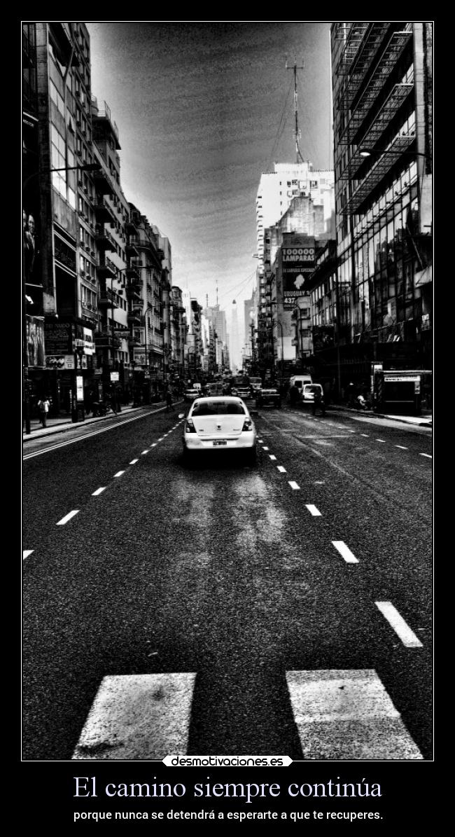 El camino siempre continúa -