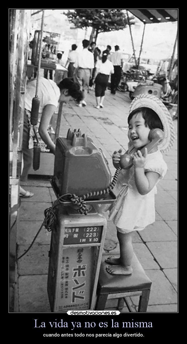 La vida ya no es la misma - 